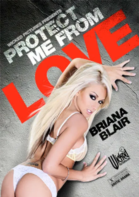 Protect Me From Love Protect Me From Love