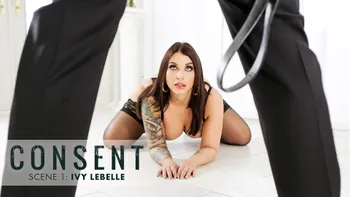 Consent Scene 1: Ivy Lebelle