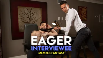 Eager Interviewee - Member Fantasy