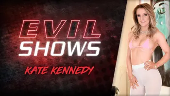 Evil Shows - Kate Kennedy, Scene #01