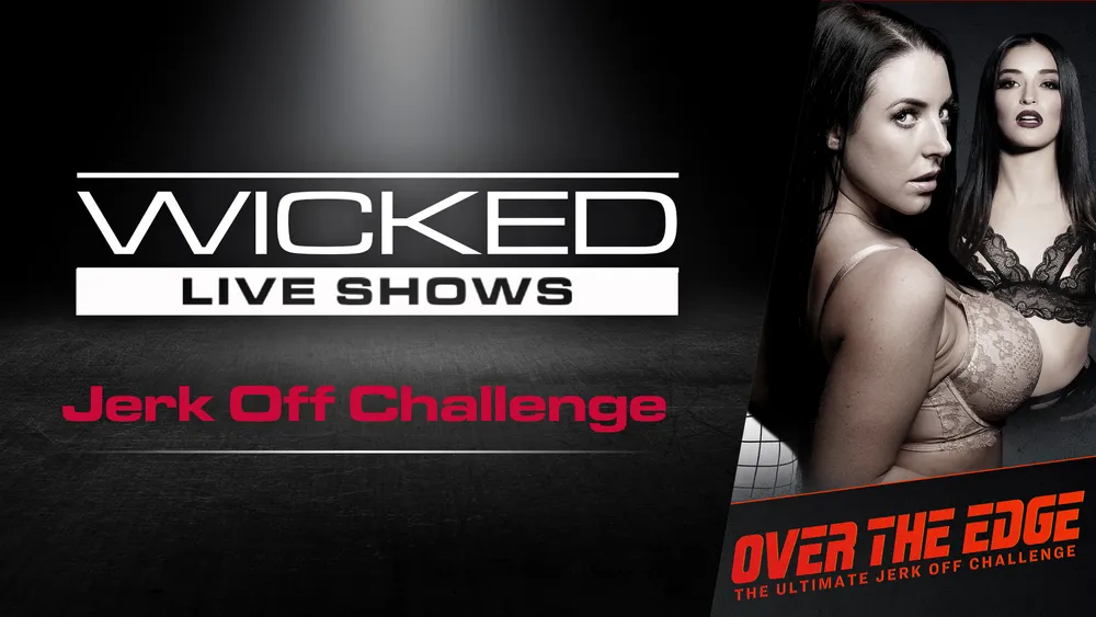 Wicked Live - Over The Edge - The Ultimate Jerk Off Challenge