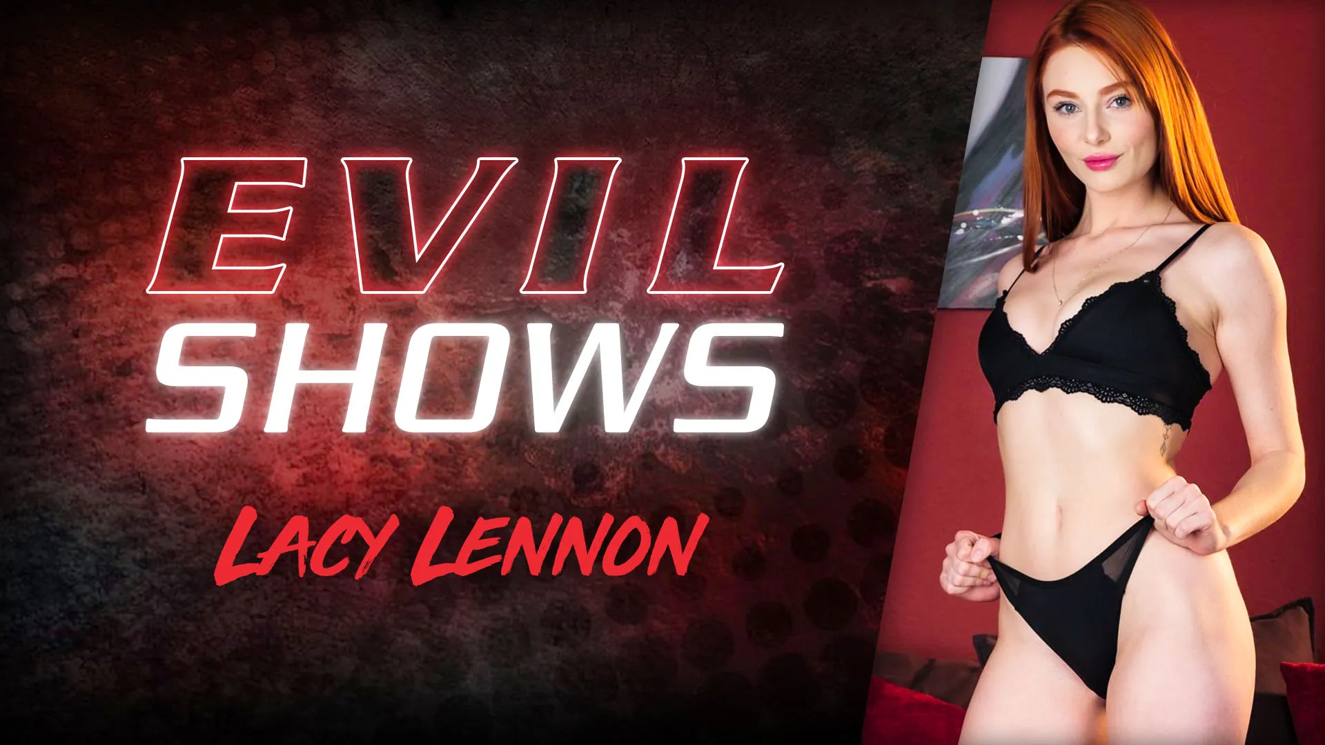 Evil Shows - Lacy Lennon, Scene #01