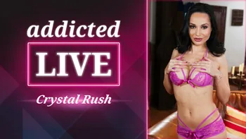 addicted LIVE - Crystal Rush
