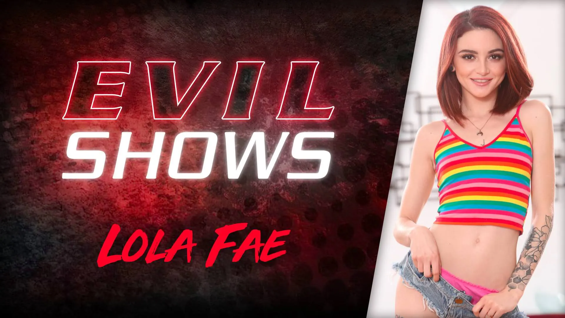 Evil Shows - Lola Fae, Scene #01