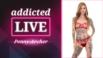 addicted LIVE - Penny Archer