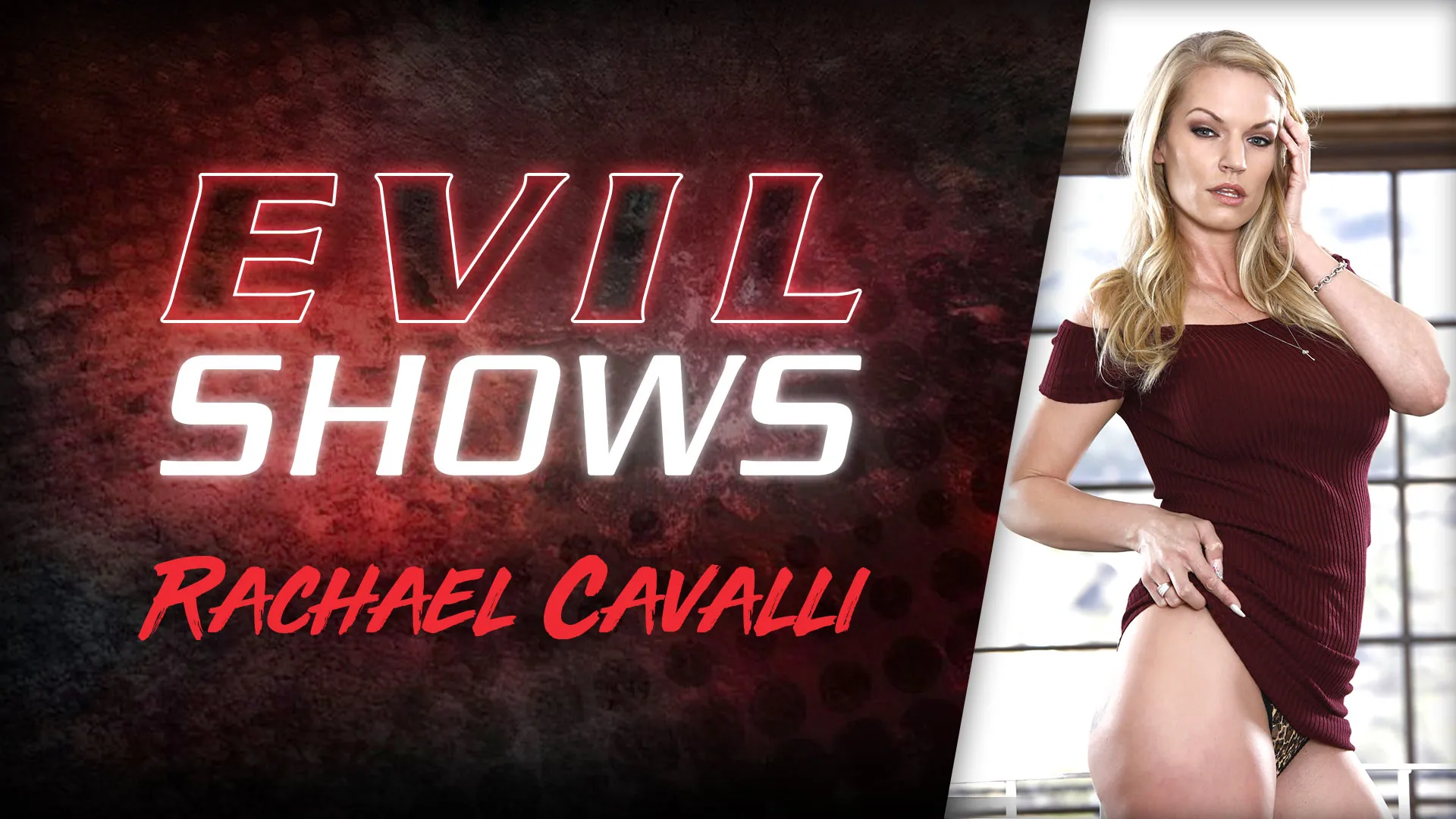 Evil Shows - Rachael Cavalli, Scene #01