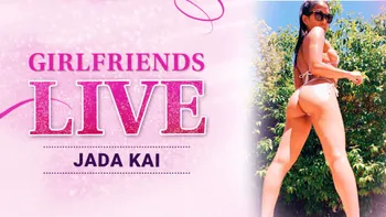 Girlfriends Live - Jada Kai