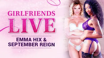 Girlfriends Live - Emma Hix & September Reign