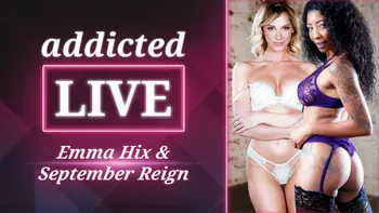 addicted LIVE - Emma Hix & September Reign