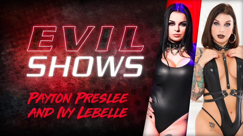 Evil Shows - Ivy Lebelle & Payton Preslee, Scene #01
