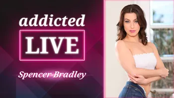 addicted LIVE - Spencer Bradley