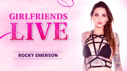 Girlfriends Live - Rocky Emerson