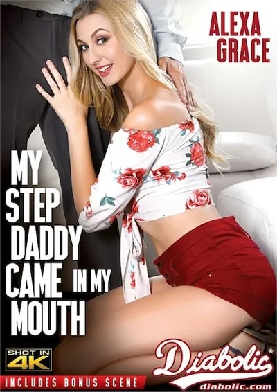 My Step Daddy Came In My Mouth