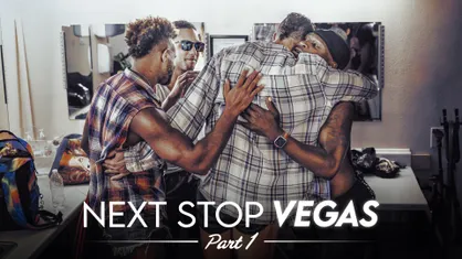 Next Stop Vegas - Part 1