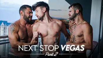 Next Stop Vegas - Part 2