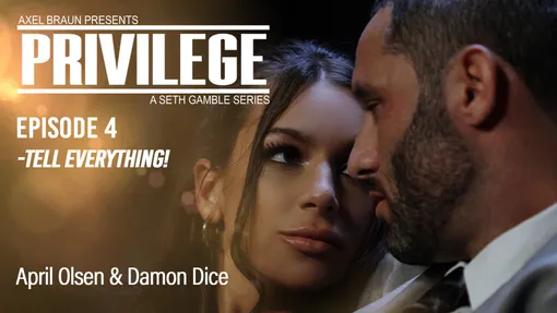 Privilege: Tell Everything!