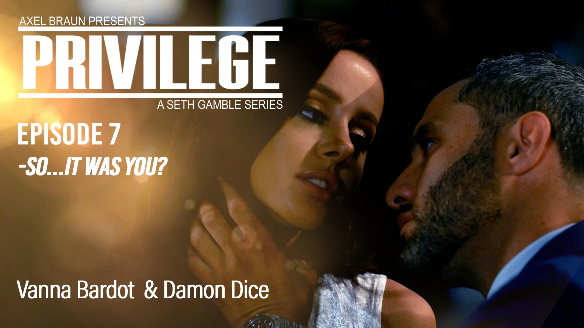 Privilege: So...It was You?