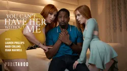 You Can't Have Her Without Me