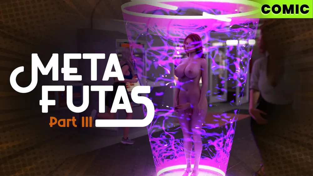 Meta Futas - Part 3