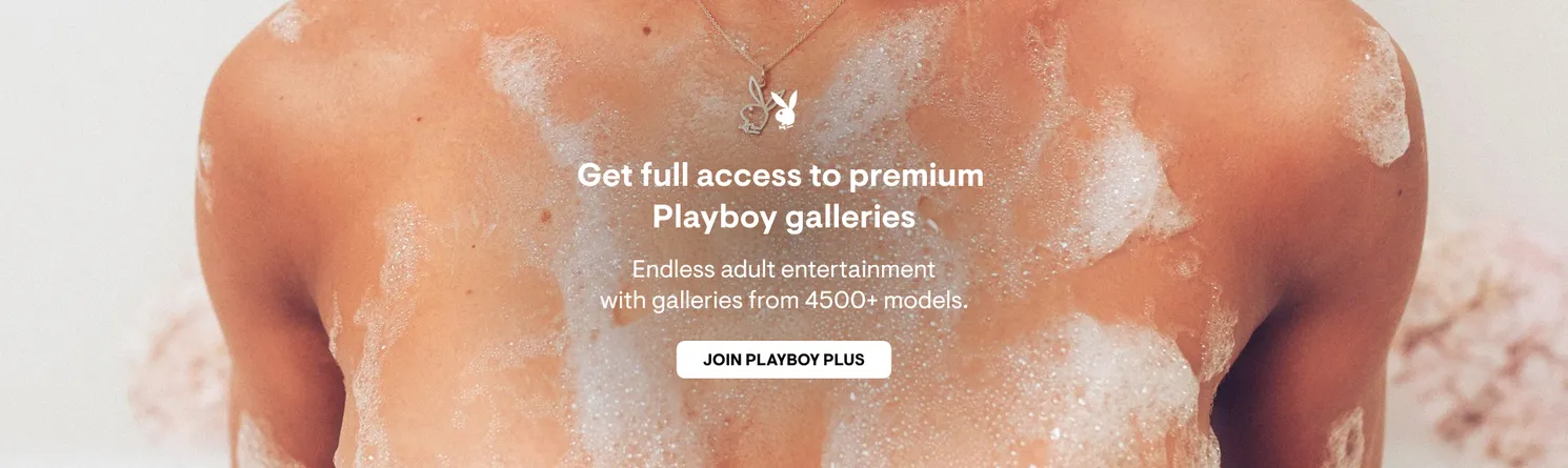 Get full access to premium  Playboy galleries