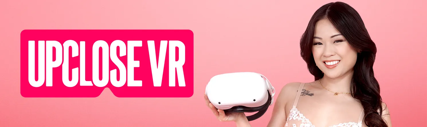 Up Close VR